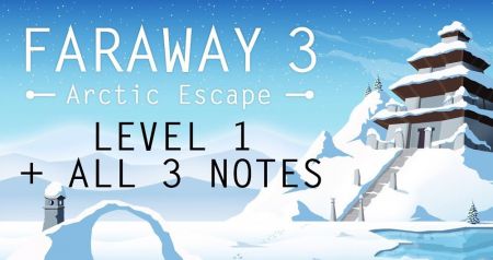 Faraway 3: Arctic Escape
